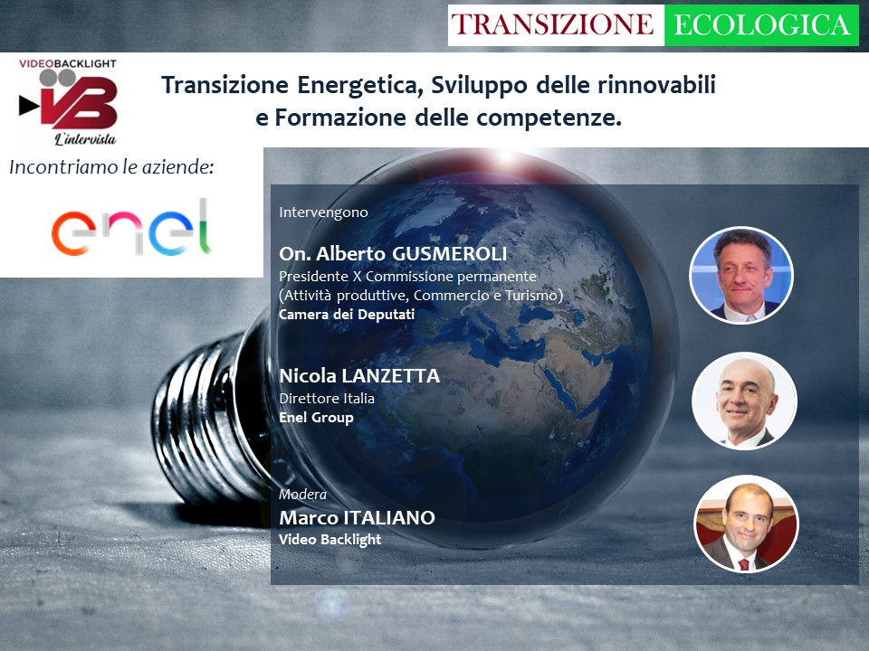 Transizione Energetica, Sviluppo delle rinnovabili e Formazione delle competenze.
